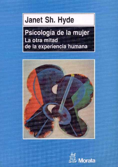 PSICOLOGIA DE LA MUJER | 9788471124005 | HYDE, JANET SH.