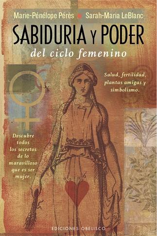 SABIDURÍA Y PODER DEL CICLO FEMENINO | 9788491110392 | PERES, MARIE PENELOPE / LEBLANC, SARAH-MARIA