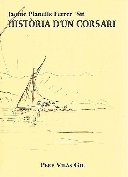 HISTÒRIA D'UN CORSARI | 9788487883576 | VILÀS I GIL, PERE