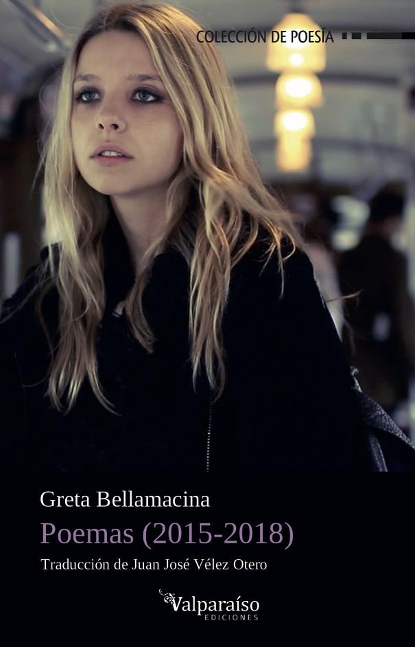 POEMAS (2015-2018) (GRETA BELLAMACINA) | 9788417096786 | BELLAMACINA, GRETA