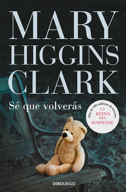 SÉ QUE VOLVERÁS | 9788499899633 | HIGGINS CLARK, MARY