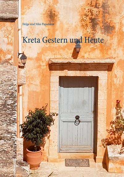 KRETA GESTERN UND HEUTE | 9783750471597 | PAPADAKIS, HELGA UND NIKO