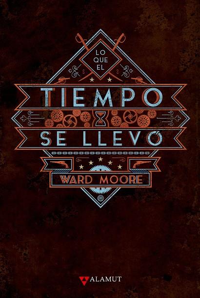 LO QUE EL TIEMPO SE LLEVÓ | 9788498891003 | MOORE, WARD