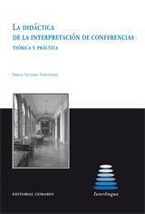 DIDACTICA DE LA INTERPRETACION DE CONFERENCIAS, LA | 9788498361865 | IGLESIAS FERNANDEZ, EMILIA