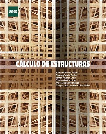 CALCULO DE ESTRUCTURAS | 9788436249163 | BENITO MUÑOZ, JUAN JOSÉ / SALETE CASINO, E.