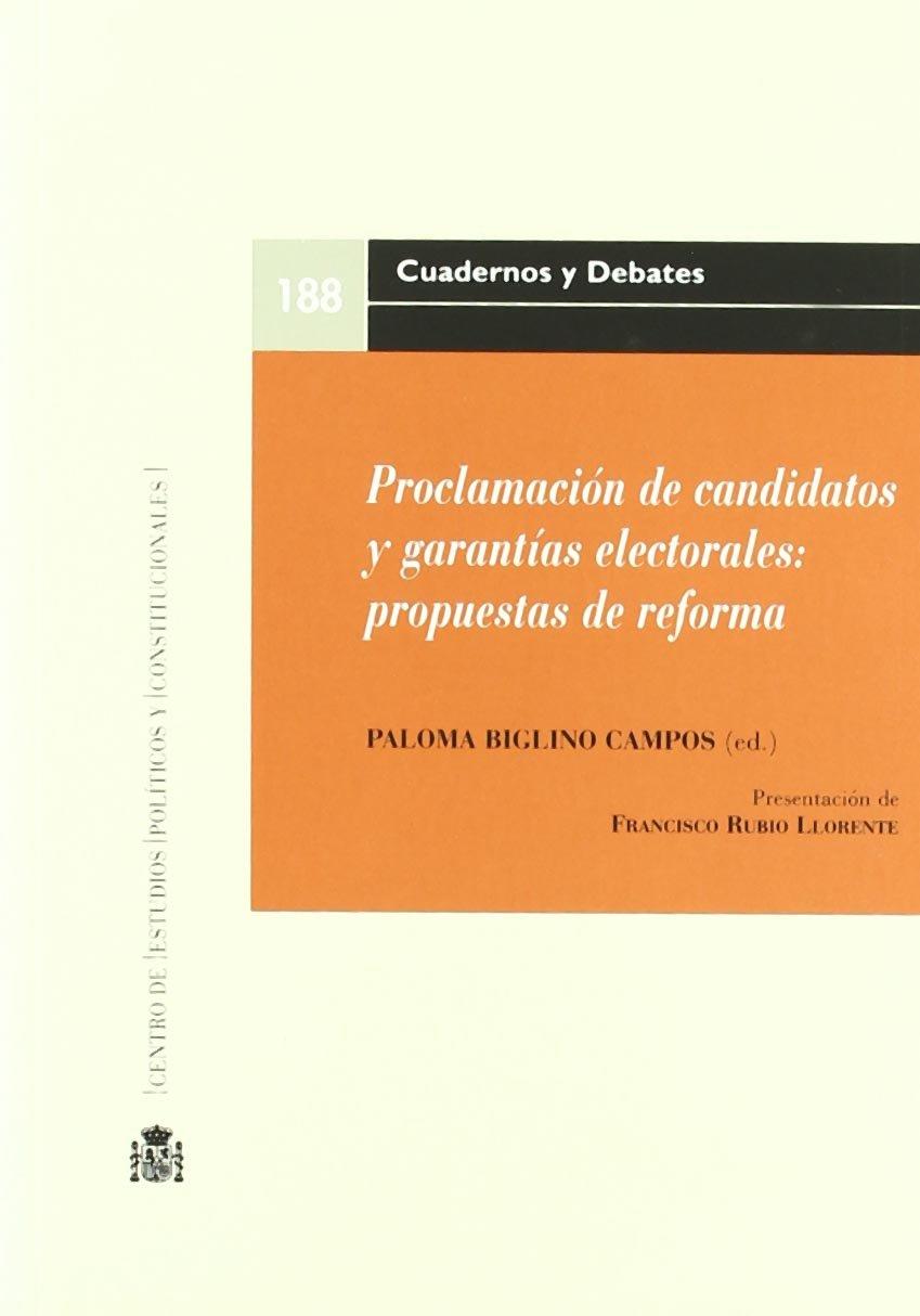 PROCLAMACIÓN DE CANDIDATOS Y GARANTÍAS ELECTORALES | 9788425914362 | BIGLINO, PALOMA