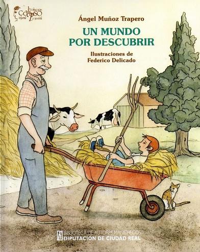 MUNDO POR DESCUBRIR, UN | 9788477893363 | MUÑOZ TRAPERO, ANGEL
