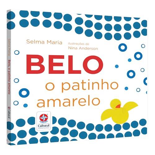 BELO, O PATINHO AMARELO | 9788545559559 | MARIA, SELMA