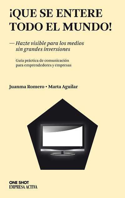 QUE SE ENTERE TODO EL MUNDO! | 9788496627734 | ROMERO, JUANMA