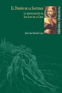 DISEÑO DE LA SANTIDAD, EL | 9788496373051 | SÁNCHEZ LORA, JOSÉ LUIS