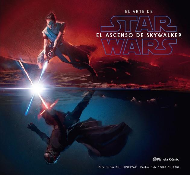 ARTE DE STAR WARS, EL : EL ASCENSO DE SKYWALKER | 9788491736844 | SZOSTAK, PHIL