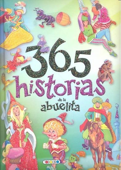 365 HISTORIAS DE LA ABUELITA | 9788490376898