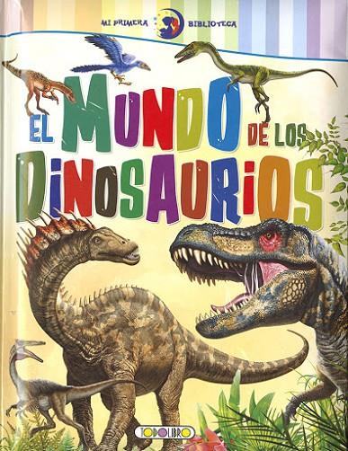 MUNDO DE LOS DINOSAURIOS, EL | 9788417695385