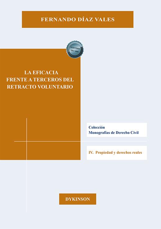 EFICACIA FRENTE A TERCEROS DEL RETRACTO VOLUNTARIO, LA | 9788411226226 | DÍAZ VALES, FERNANDO