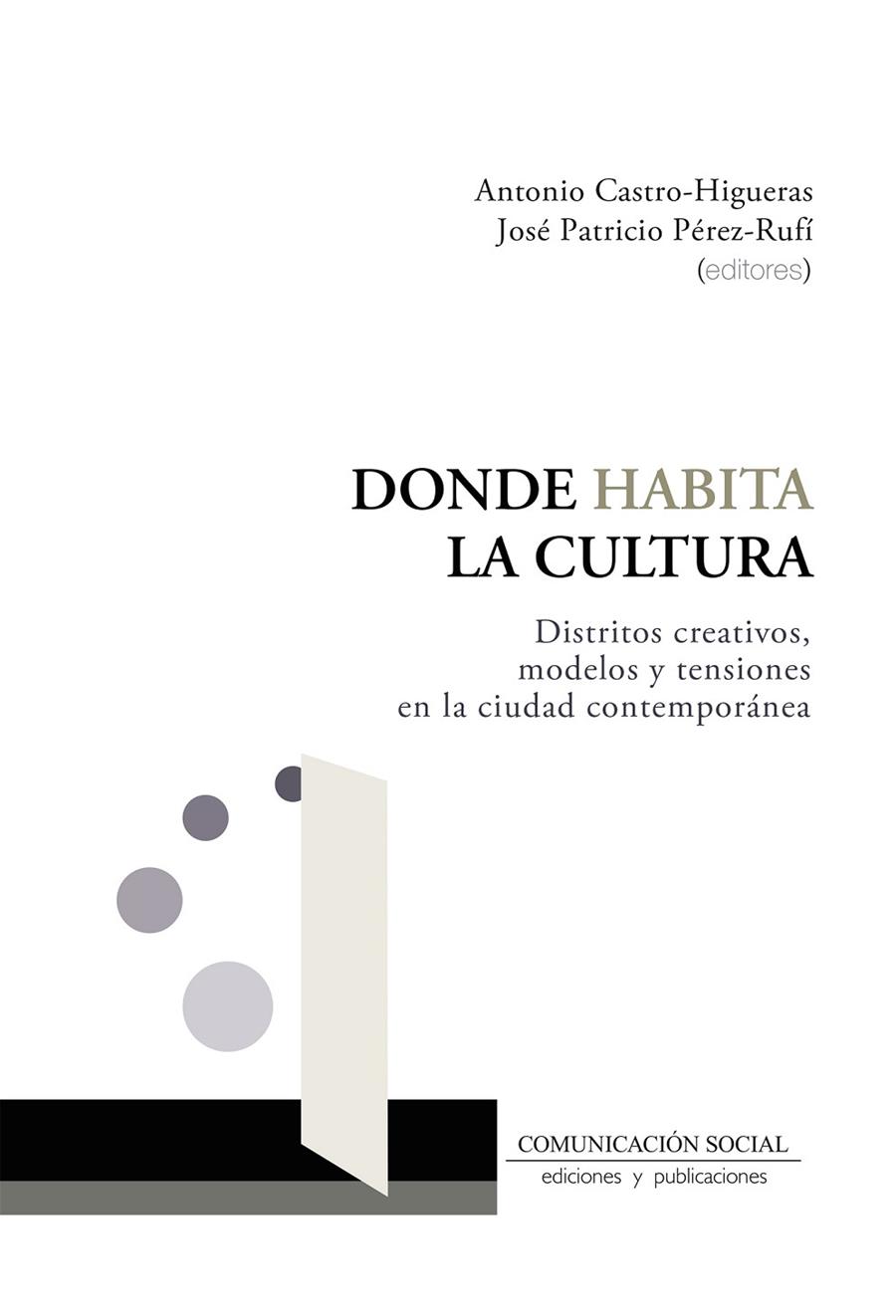DONDE HABITA LA CULTURA | 9788410176157 | CASTRO HIGUERAS, ANTONIO / PEREZ RUFI, JOSÉ