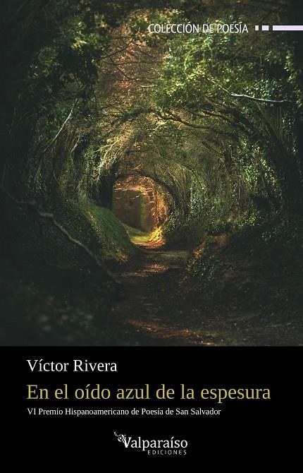 EN EL OÍDO AZUL DE LA ESPESURA | 9788418694813 | RIVERA, VICTOR