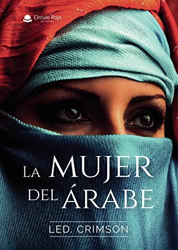 MUJER DEL ÁRABE, LA | 9788413389974 | CRIMSON, LED.