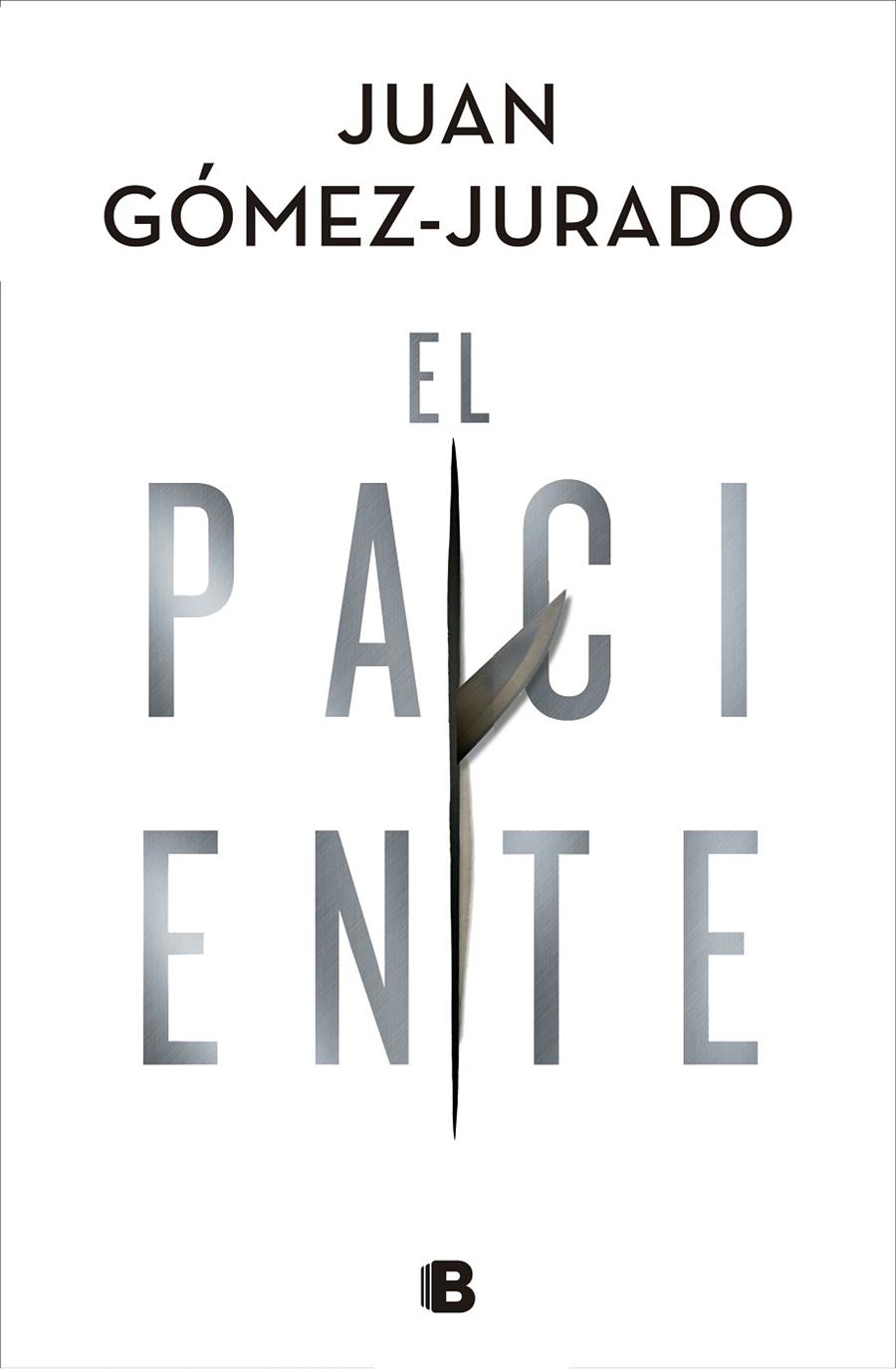 PACIENTE, EL | 9788466668552 | GÓMEZ-JURADO, JUAN