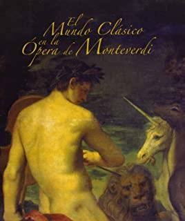 MUNDO CLASICO EN LA OPERA DE MONTEVERDI | 9788445131688