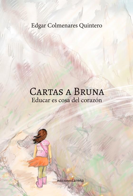 CARTAS A BRUNA | 9788419890535 | COLMENARES QUINTERO, EDGAR