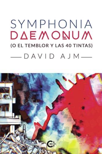 SYMPHONIA DAEMONUM (O EL TEMBLOR Y LAS 40 TINTAS) | 9788419267085 | AJM, DAVID