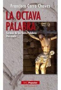OCTAVA PALABRA, LA | 9788422017981 | CERRO CHAVES, FRANCISCO