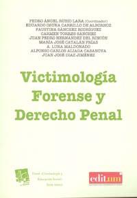 VICTIMOLOGÍA FORENSE Y DERECHO PENAL | 9788483719275 | RUBIO LARA, PEDRO ÁNGEL