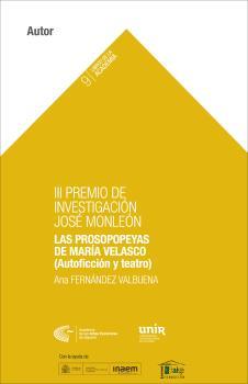 PROSOPOPEYAS DE MARÍA VELASCO (AUTOFICCIÓN Y TEATRO), LAS | 9788494658570 | FERNÁNDEZ VALBUENA, ANA ISABEL