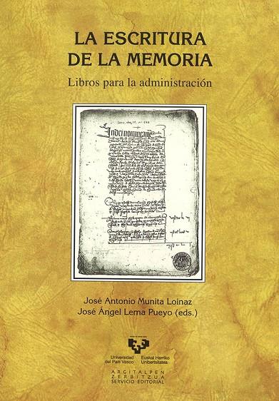 ESCRITURA DE LA MEMORIA, LA. LIBROS PARA LA ADMINISTRACIÓN | 9788498607222