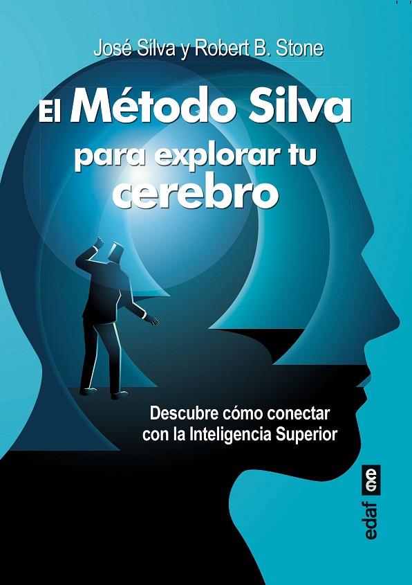 MÉTODO SILVA PARA EXPLORAR TU CEREBRO | 9788441443082 | SILVA, JOSÉ