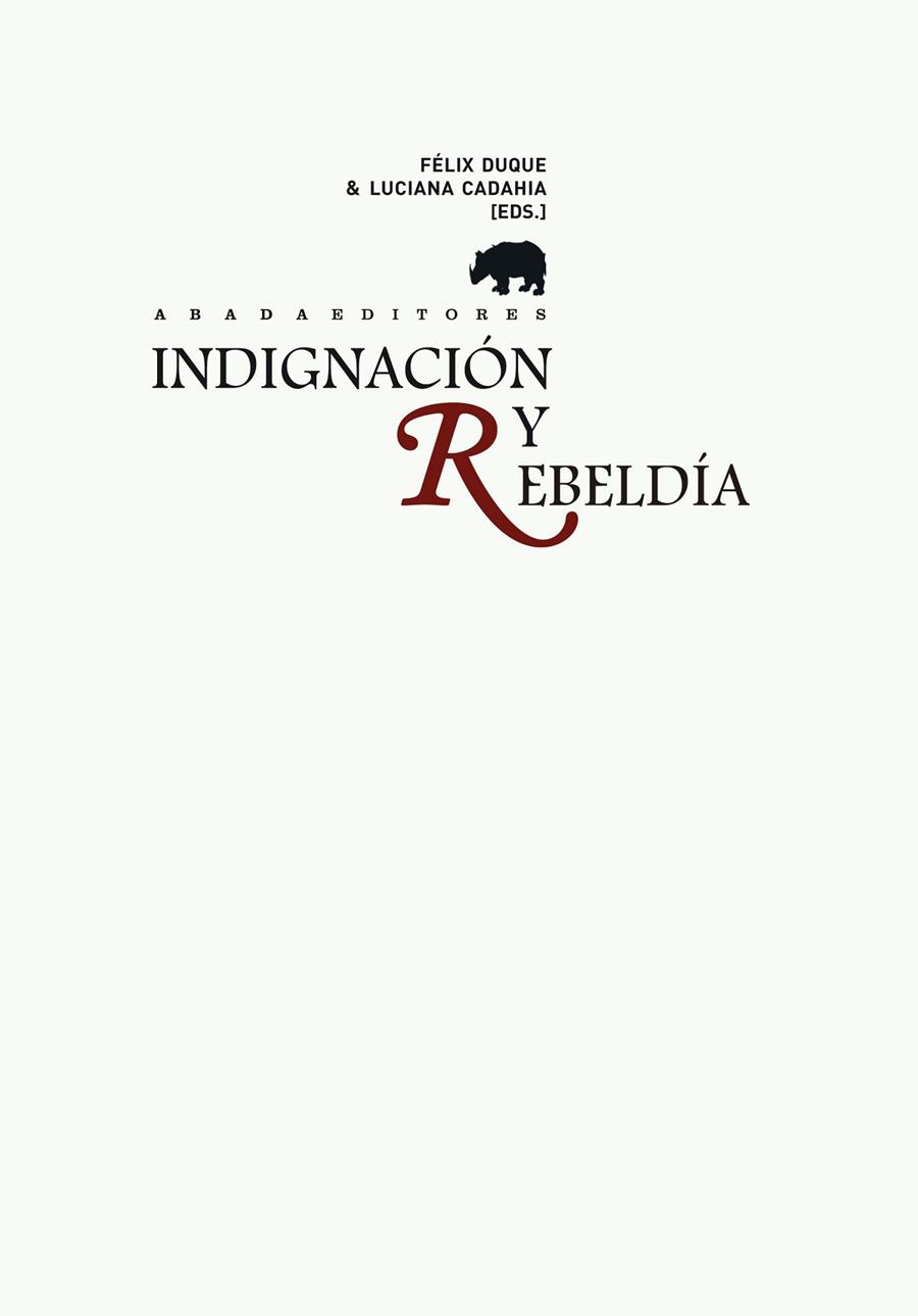 INDIGNACIÓN Y REBELDÍA | 9788415289678 | DUQUE, F. /CADAHIA, L.