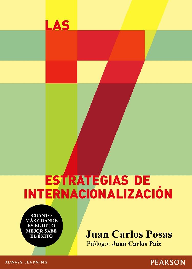 7 ESTRATEGIAS DE INTERNACIONALIZACIÓN, LAS | 9788420564517 | POSAS, JUAN CARLOS