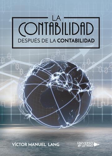 CONTABILIDAD DESPUÉS DE LA CONTABILIDAD, LA | 9788417139124 | MANUEL LANG, VÍCTOR