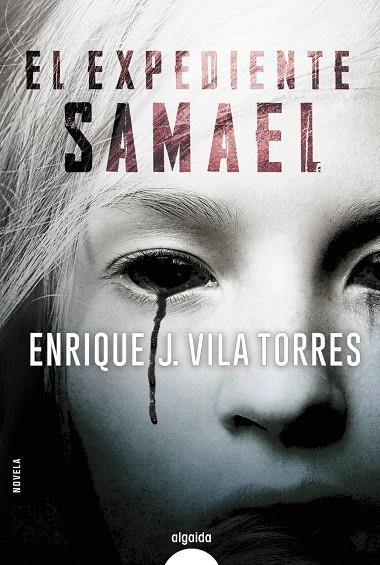 EXPEDIENTE SAMAEL, EL | 9788491891314 | VILA TORRES, ENRIQUE J.