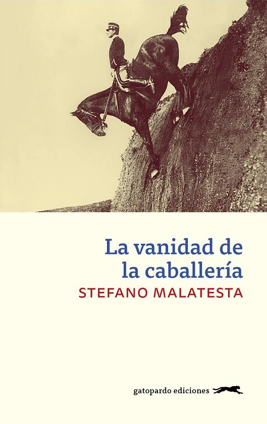 VANIDAD DE LA CABALLERÍA, LA | 9788417109639 | MALATESTA, STEFANO