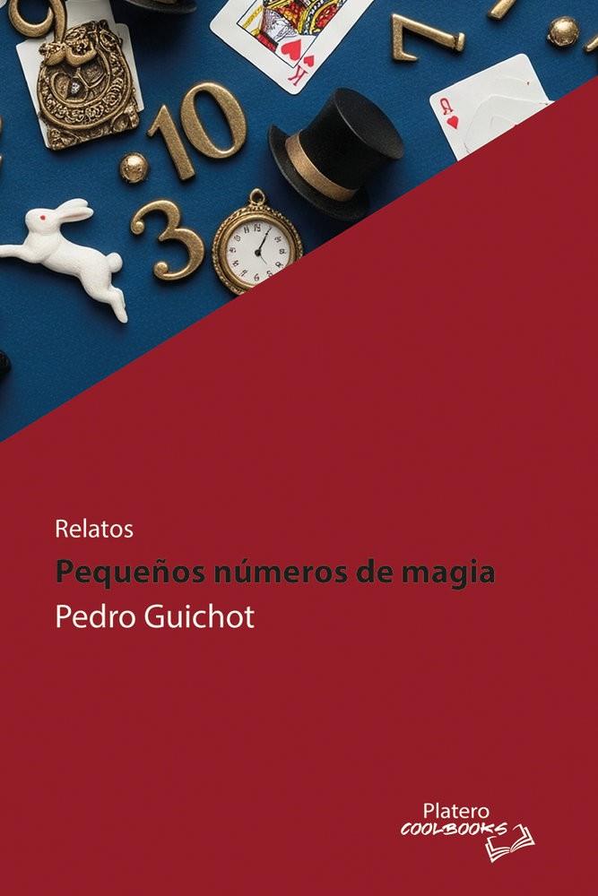 PEQUEÑOS NÚMEROS DE MAGIA | 9791387720377 | GUICHOT REINA, PEDRO MIGUEL
