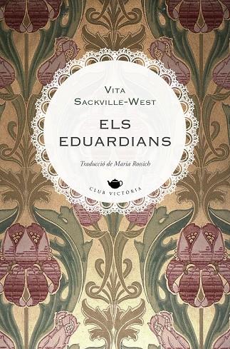 EDUARDIANS, ELS | 9788419474797 | SACKVILLE-WEST, VITA
