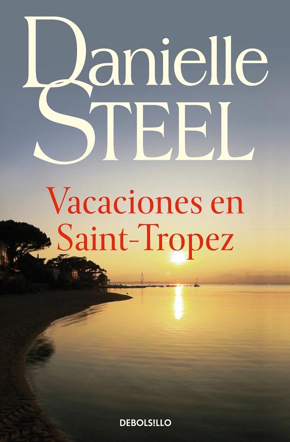 VACACIONES EN SAINT-TROPEZ | 9788497597234 | STEEL, DANIELLE