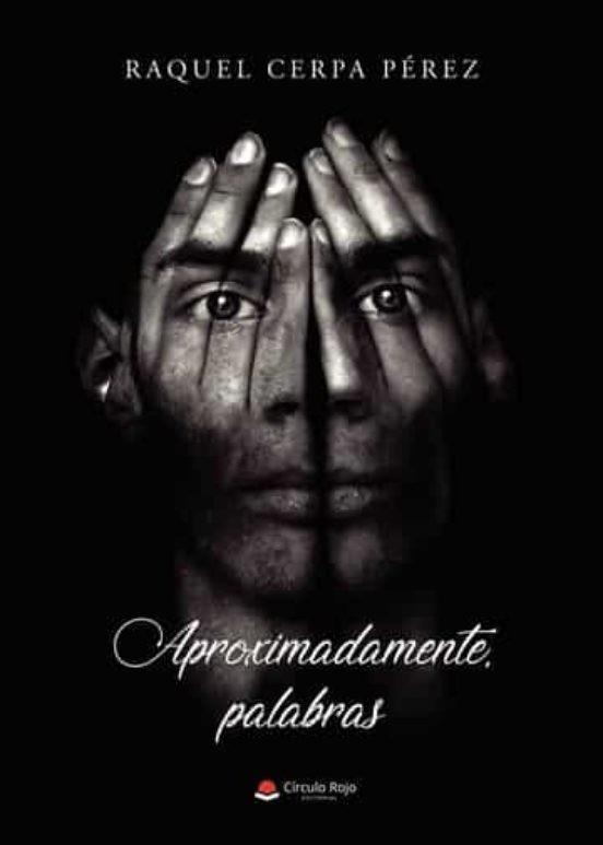 APROXIMADAMENTE, PALABRAS | 9788411559232 | CERPA PÉREZ, RAQUEL