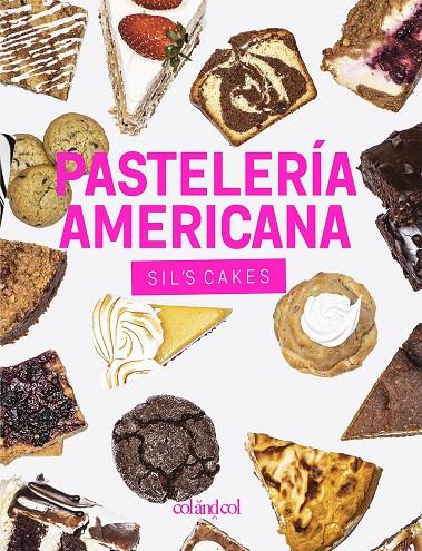 PASTELERÍA AMERICANA, SIL'S CAKES | 9788412033434 | GONZÁLEZ GUTIÉRREZ, SILVIA
