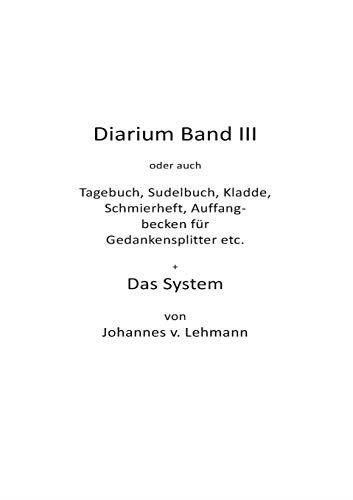 DIARIUM III + DAS SYSTEM | 9783752844184 | LEHMANN, JOHANNES V.