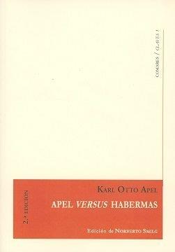 APEL VERSUS HABERMAS (2ª ED. - 2017) | 9788490455531 | APEL, KARL OTTO