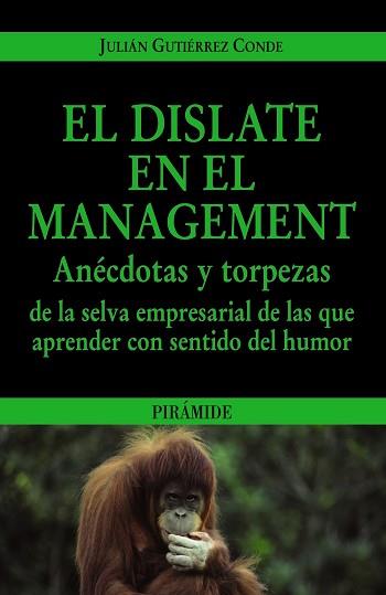 DISLATE EN EL MANAGEMENT, EL | 9788436823479 | GUTIÉRREZ CONDE, JULIÁN