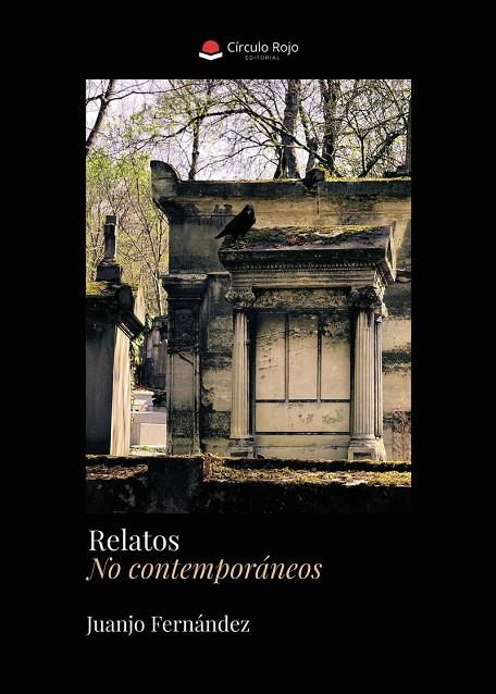 RELATOS NO CONTEMPORÁNEOS | 9791370233723 | FERNÁNDEZ, JUANJO