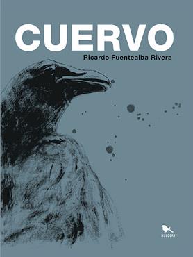 CUERVO | 9789563652369 | FUENTEALBA RIVERA, RICARDO