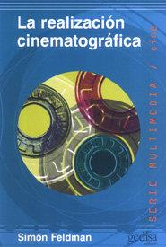 REALIZACIÓN CINEMATOGRÁFICA, LA | 9788474320596 | FELDMAN, SIMÓN
