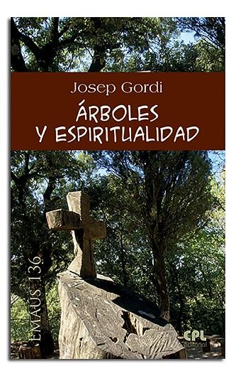 ÁRBOLES Y ESPIRITUALIDAD | 9788498059519 | GORDI SERRAT, JOSEP