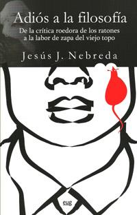 ADIÓS A LA FILOSOFÍA | 9788433853356 | NEBREDA REQUEJO, JESÚS J.