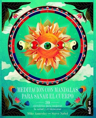 MEDITACIÓN CON MANDALAS PARA SANAR EL CUERPO | 9788441438132 | NOBEL, STEVE