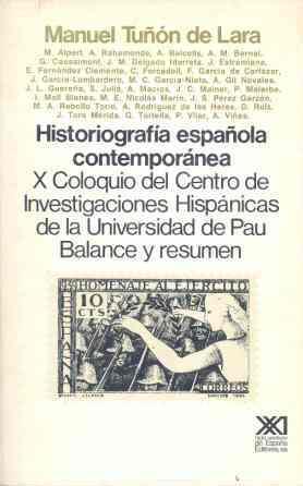 HISTORIOGRAFIA ESPAÑOLA CONTEMPORANEA | 9788432303937 | TUÑON DE LARA, MANUEL
